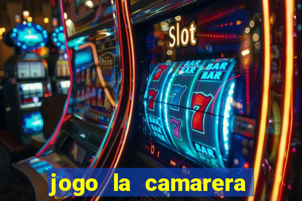 jogo la camarera para celular