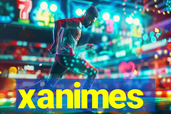 xanimes