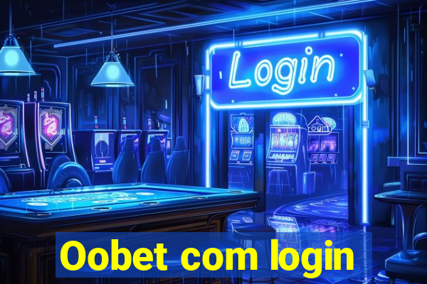 Oobet com login