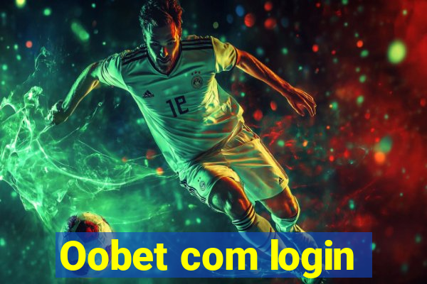 Oobet com login