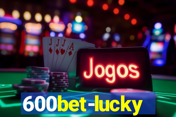 600bet-lucky