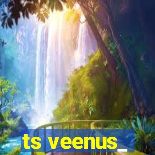 ts veenus_