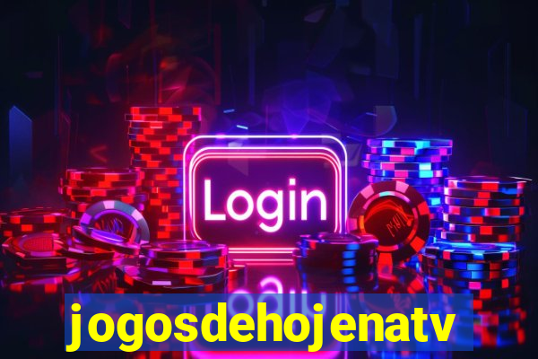 jogosdehojenatv