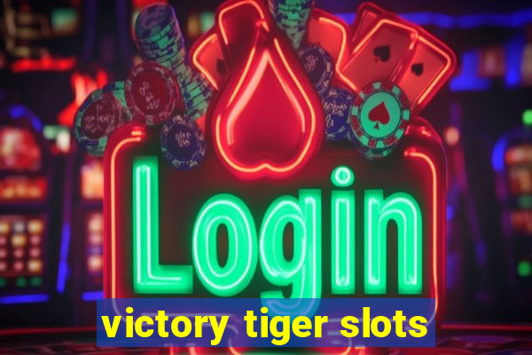 victory tiger slots