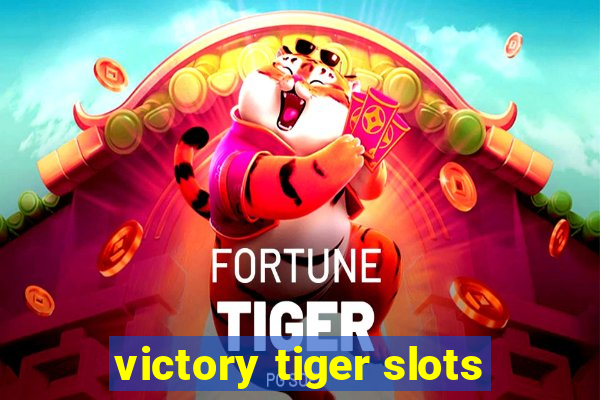 victory tiger slots