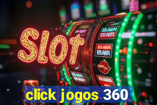 click jogos 360