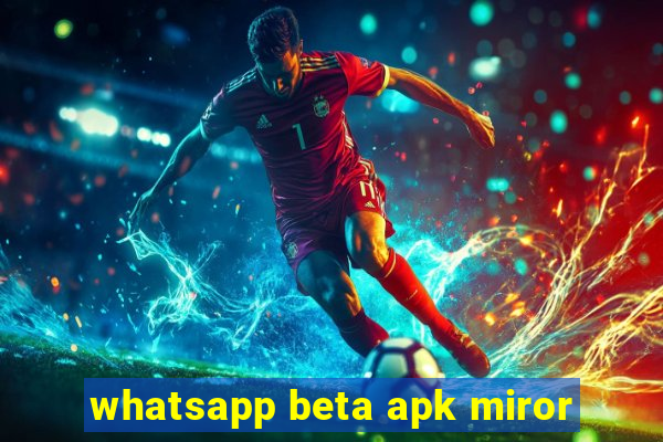 whatsapp beta apk miror