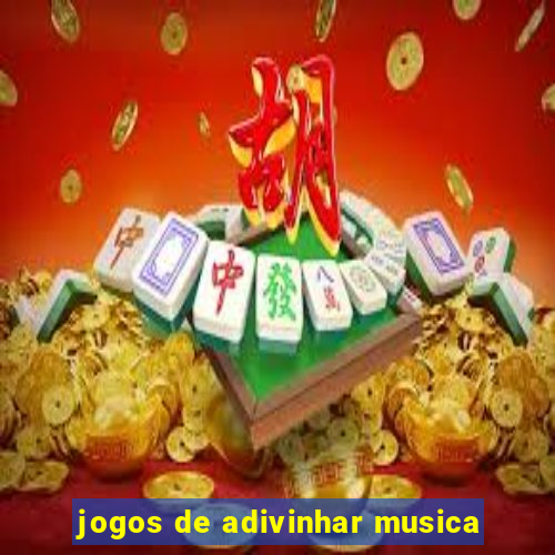 jogos de adivinhar musica