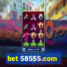 bet 58555.com