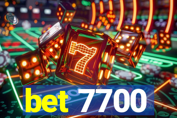 bet 7700