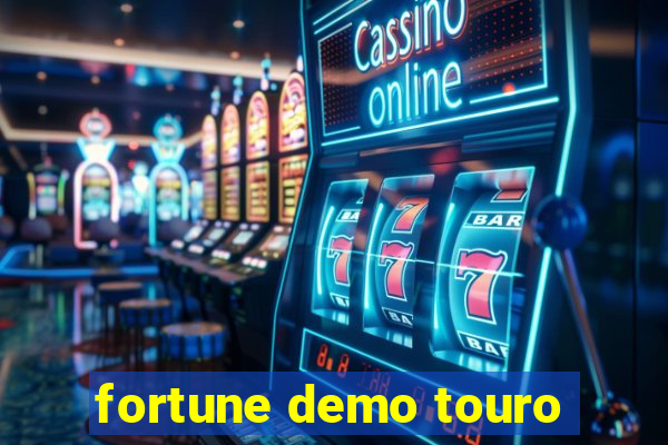 fortune demo touro