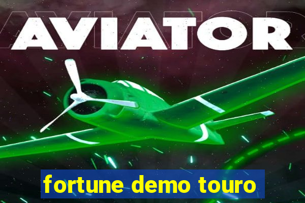 fortune demo touro