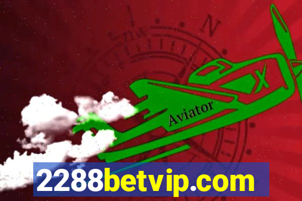 2288betvip.com