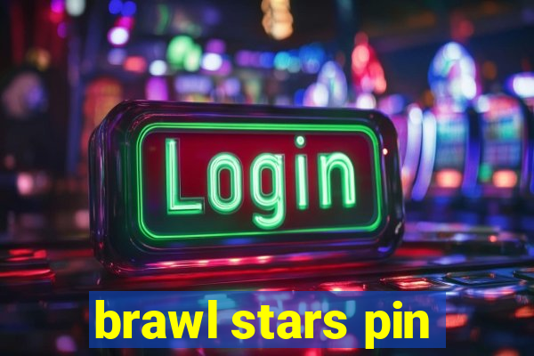 brawl stars pin