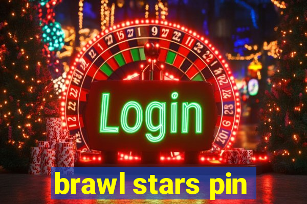 brawl stars pin