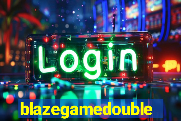 blazegamedouble