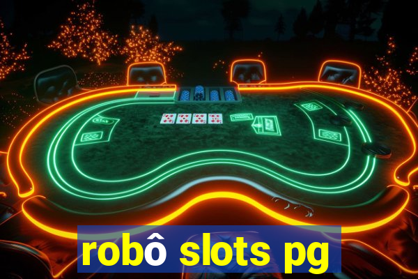 robô slots pg