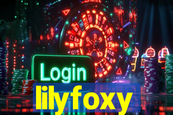 lilyfoxy