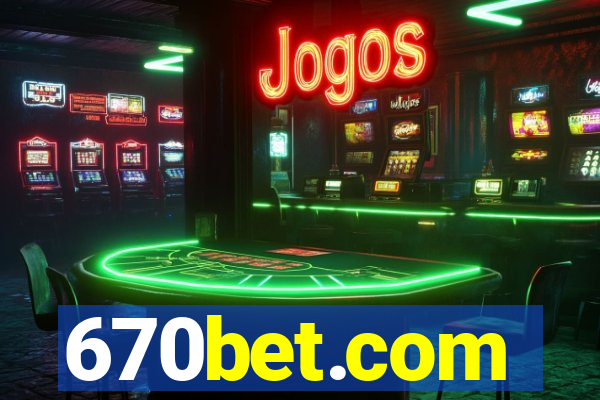 670bet.com