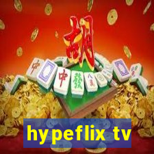 hypeflix tv