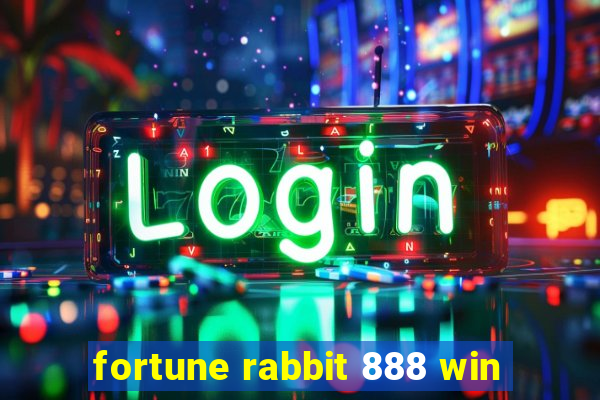 fortune rabbit 888 win