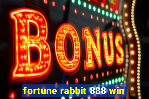 fortune rabbit 888 win