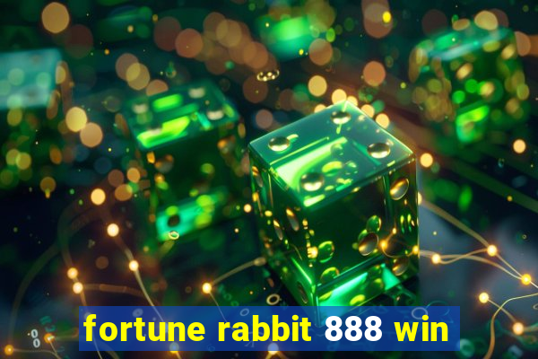 fortune rabbit 888 win