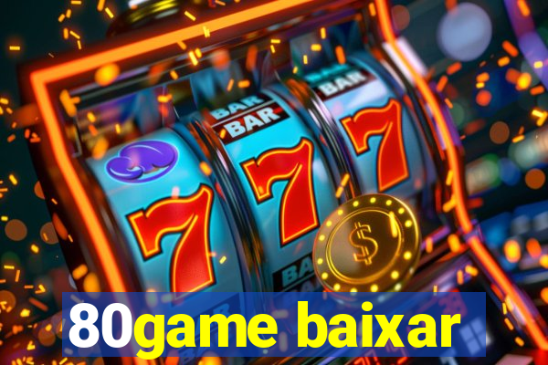 80game baixar