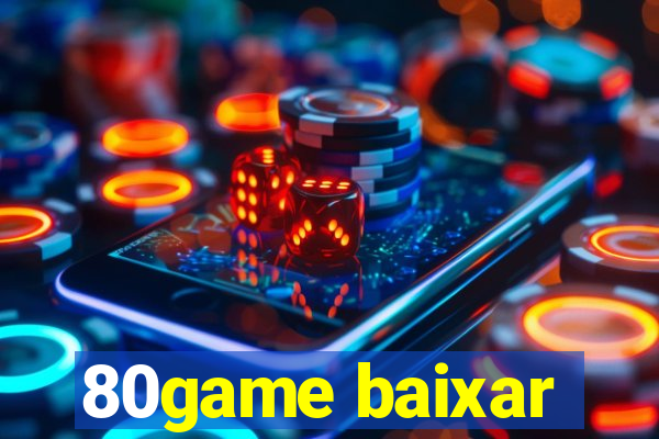 80game baixar