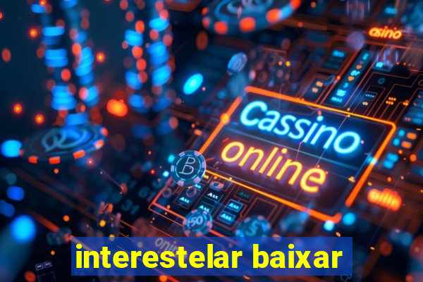 interestelar baixar