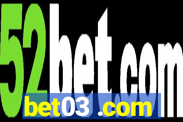 bet03 .com