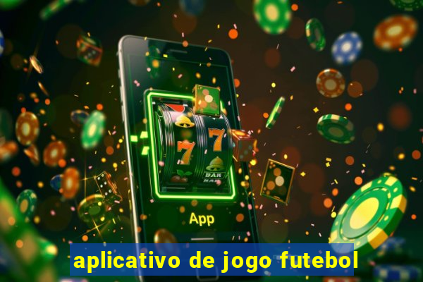 aplicativo de jogo futebol