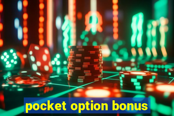 pocket option bonus