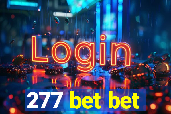 277 bet bet