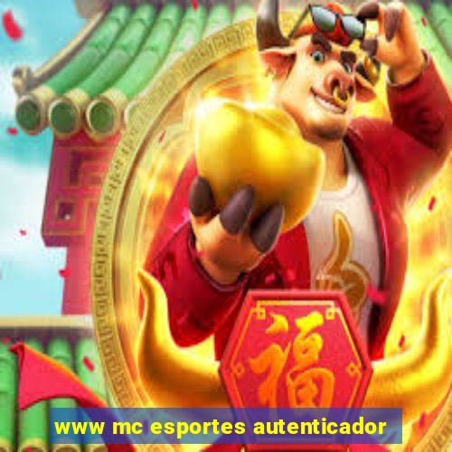 www mc esportes autenticador