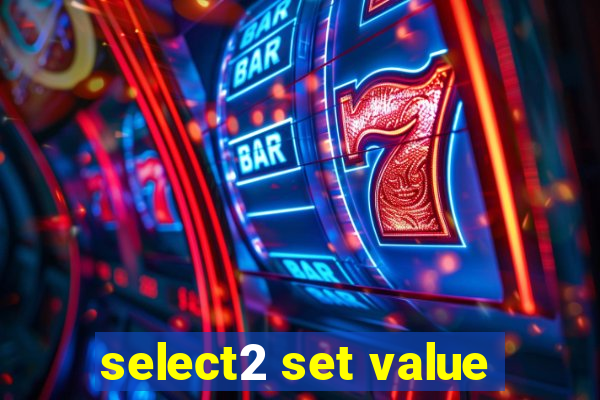 select2 set value