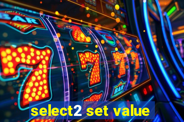 select2 set value