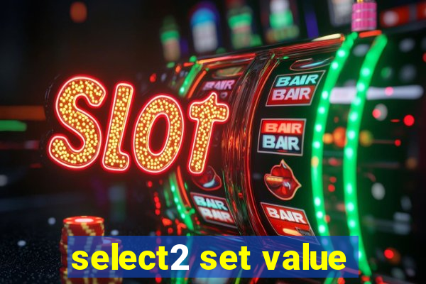 select2 set value