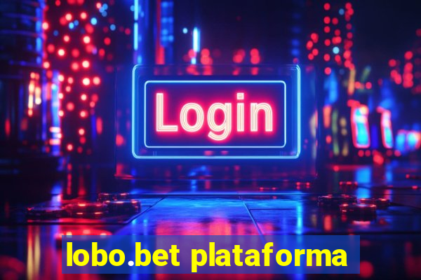 lobo.bet plataforma