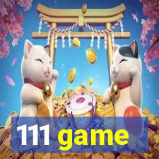 111 game