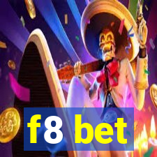 f8 bet