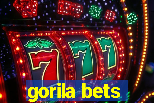 gorila bets