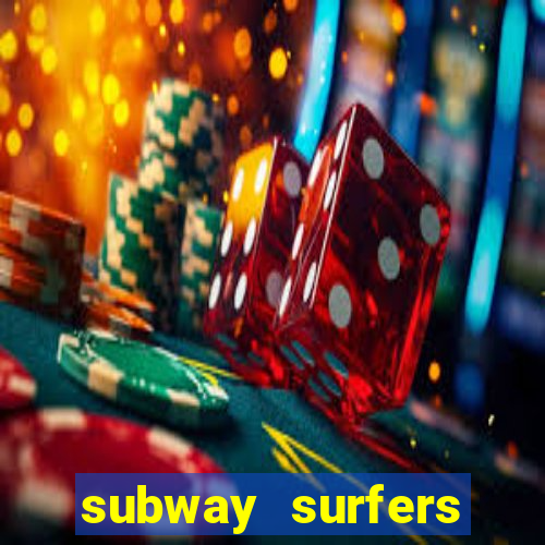 subway surfers aposta 1 real