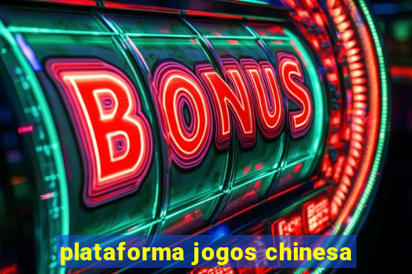 plataforma jogos chinesa