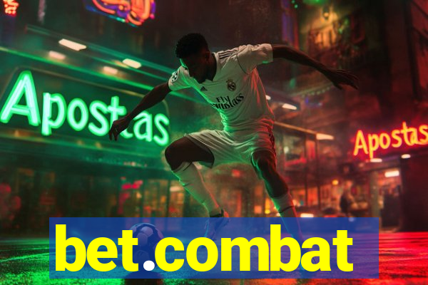 bet.combat