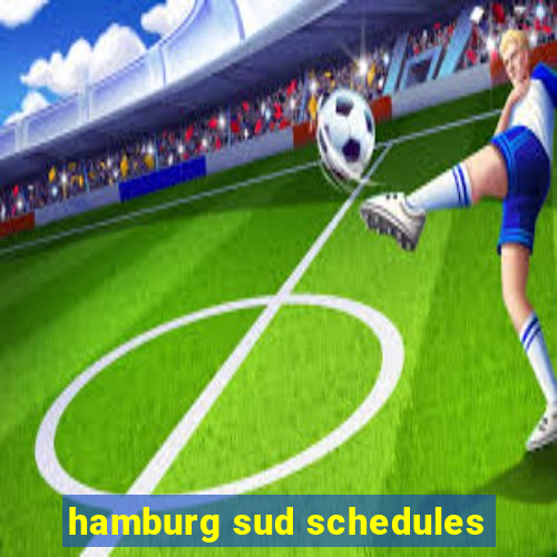 hamburg sud schedules