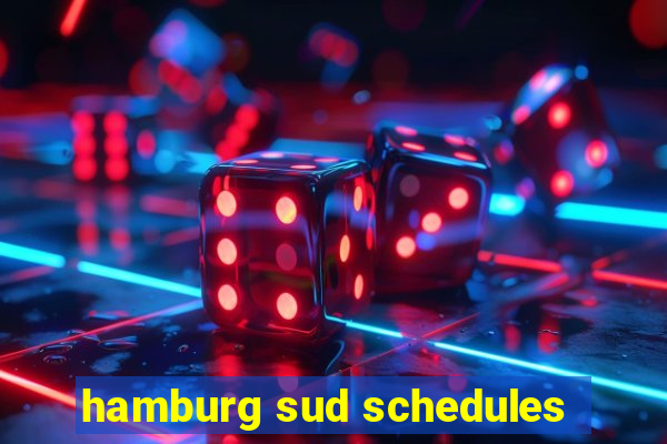 hamburg sud schedules