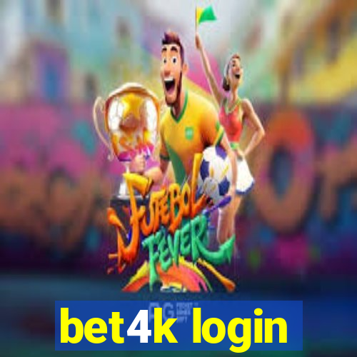 bet4k login