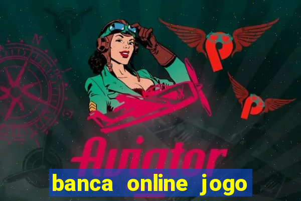 banca online jogo do bicho