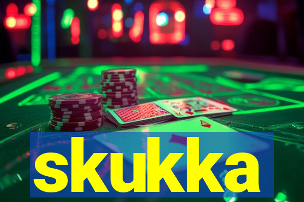 skukka